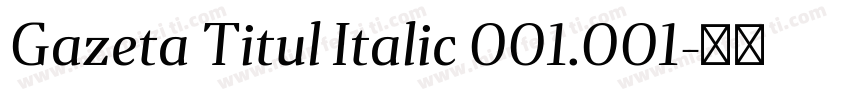 Gazeta Titul Italic 001.001字体转换